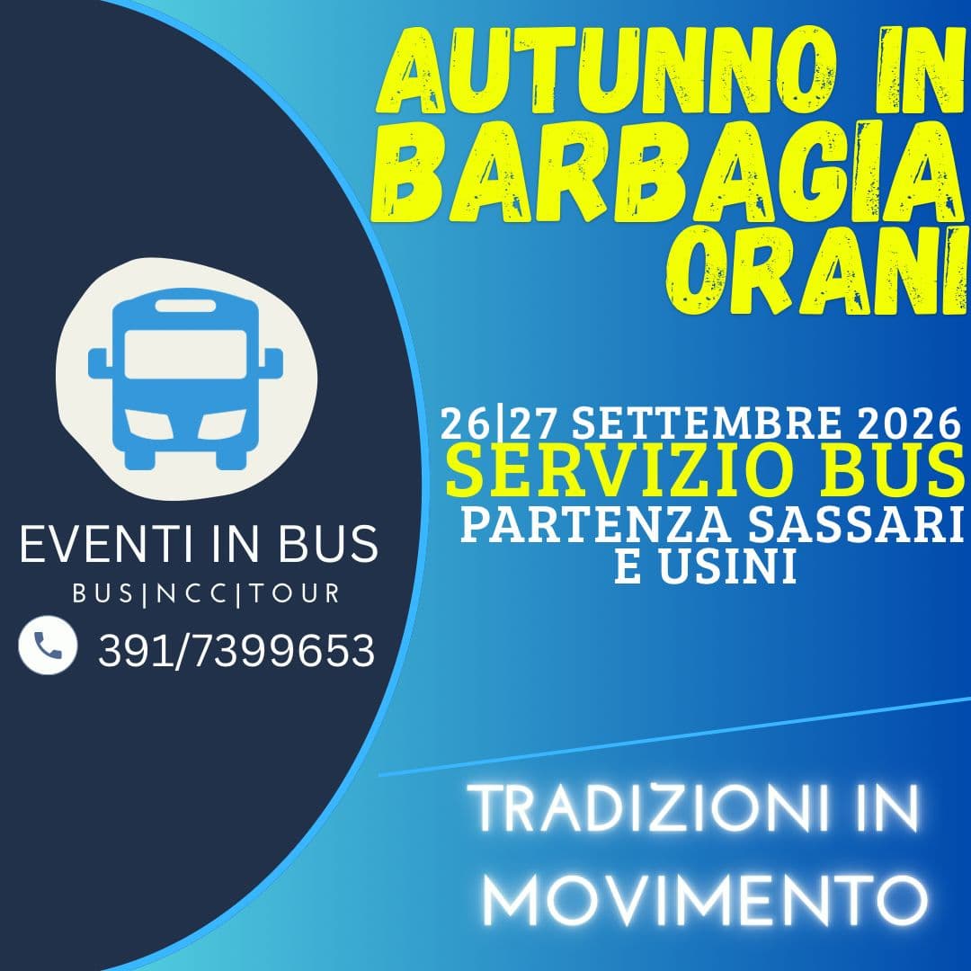 Servizio Bus - Navetta Autunno in Barbagia - Orani