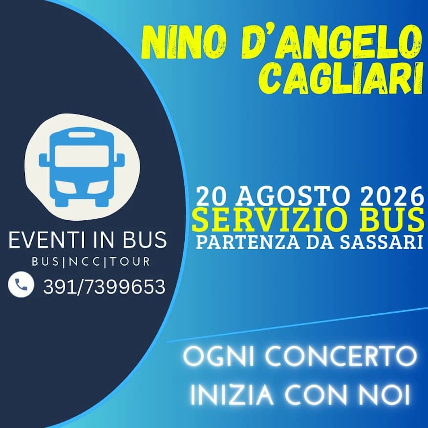 Servizio Bus - Nino D’Angelo - Cagliari